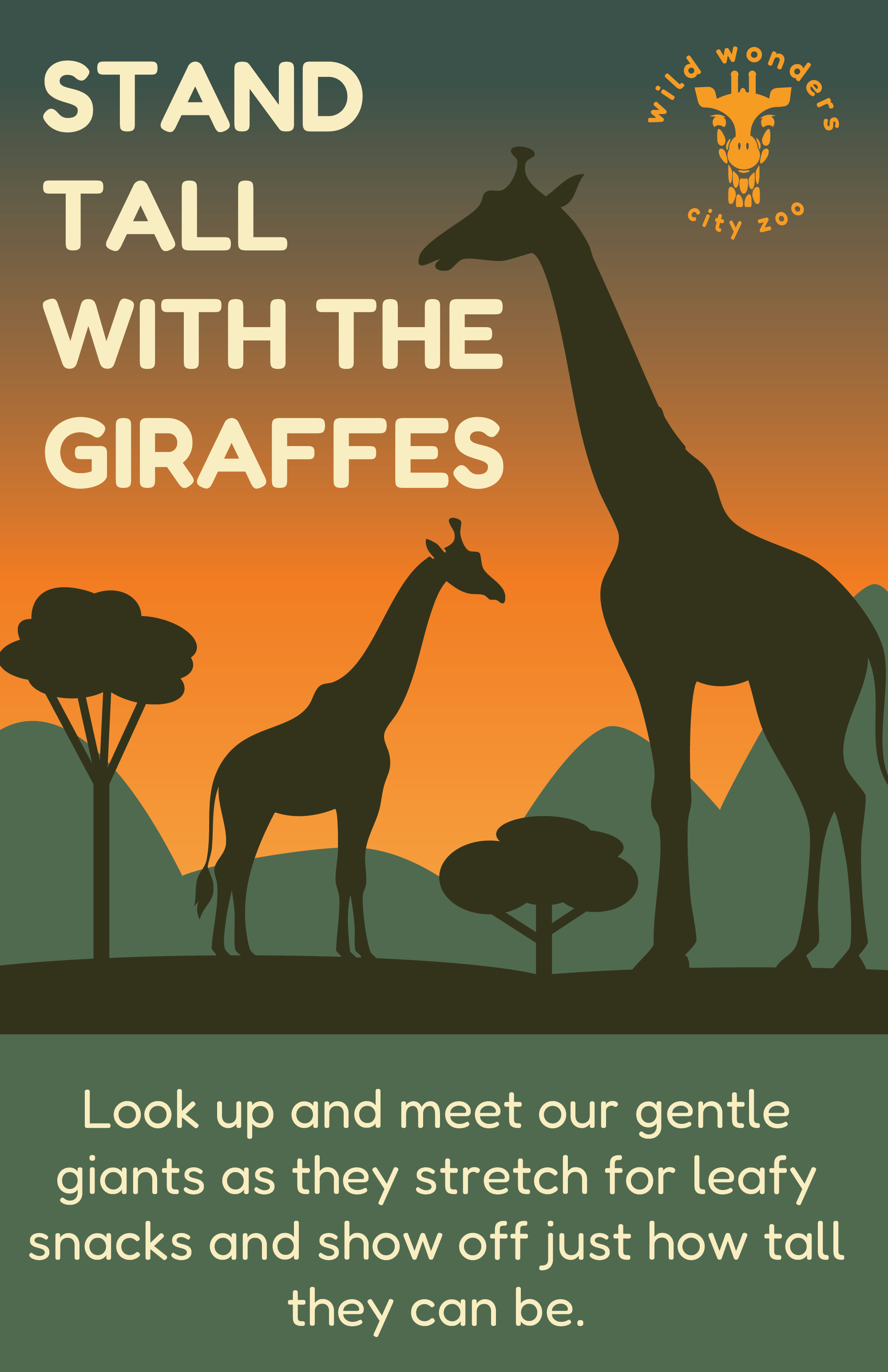 A poster with a sunset background featuring silhouettes of giraffes and trees. Text reads 'STAND TALL WITH THE GIRAFFES' and a message encouraging visitors to meet the giraffes and see how tall they are at Wild Wonders City Zoo.