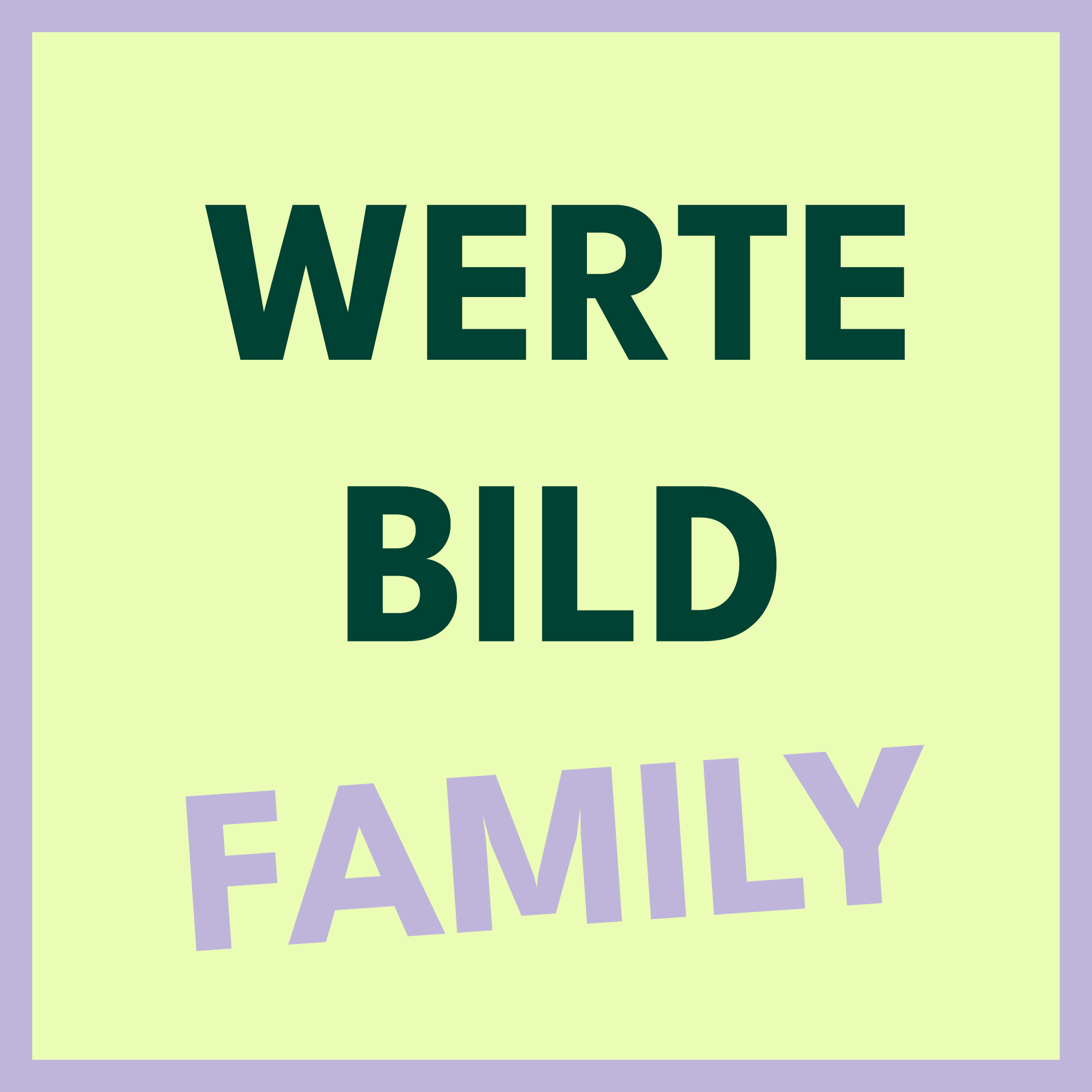 WERTEBILD FAMILIE EXKLUSIV