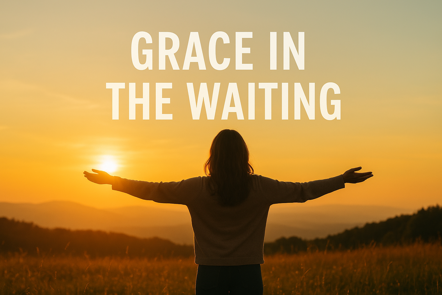Grace in the Waiting