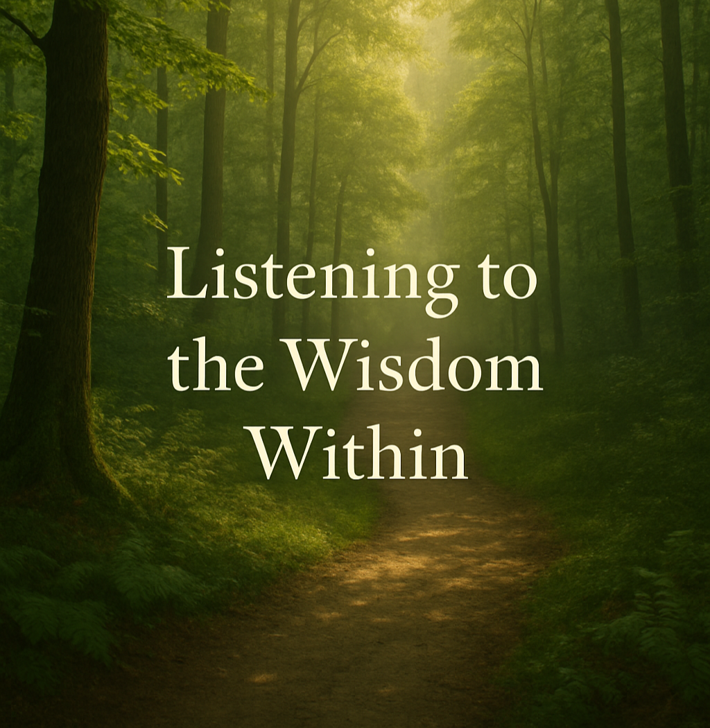 Listening to the Wisdom Within