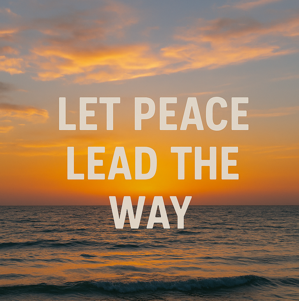 Let Peace Lead the Way