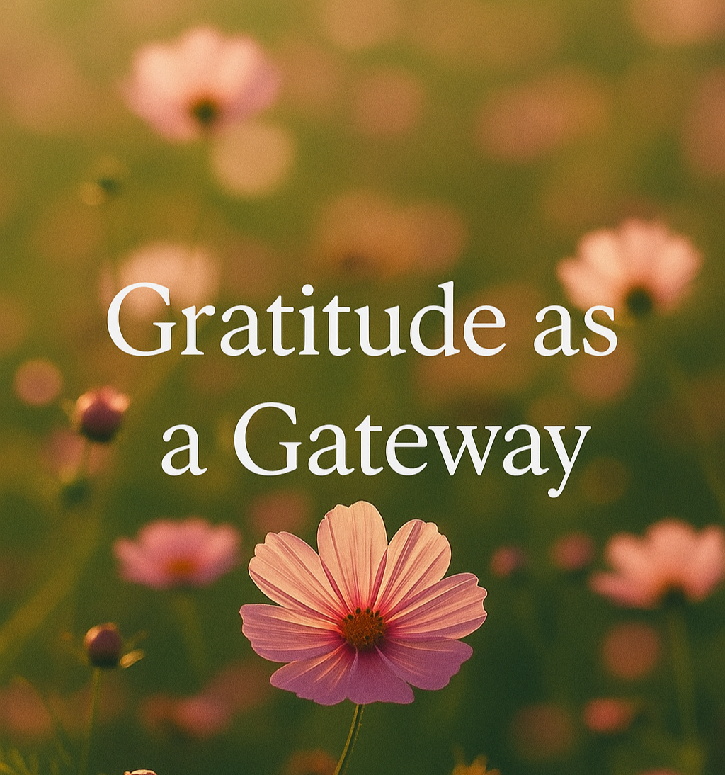 Gratitude as a Gateway