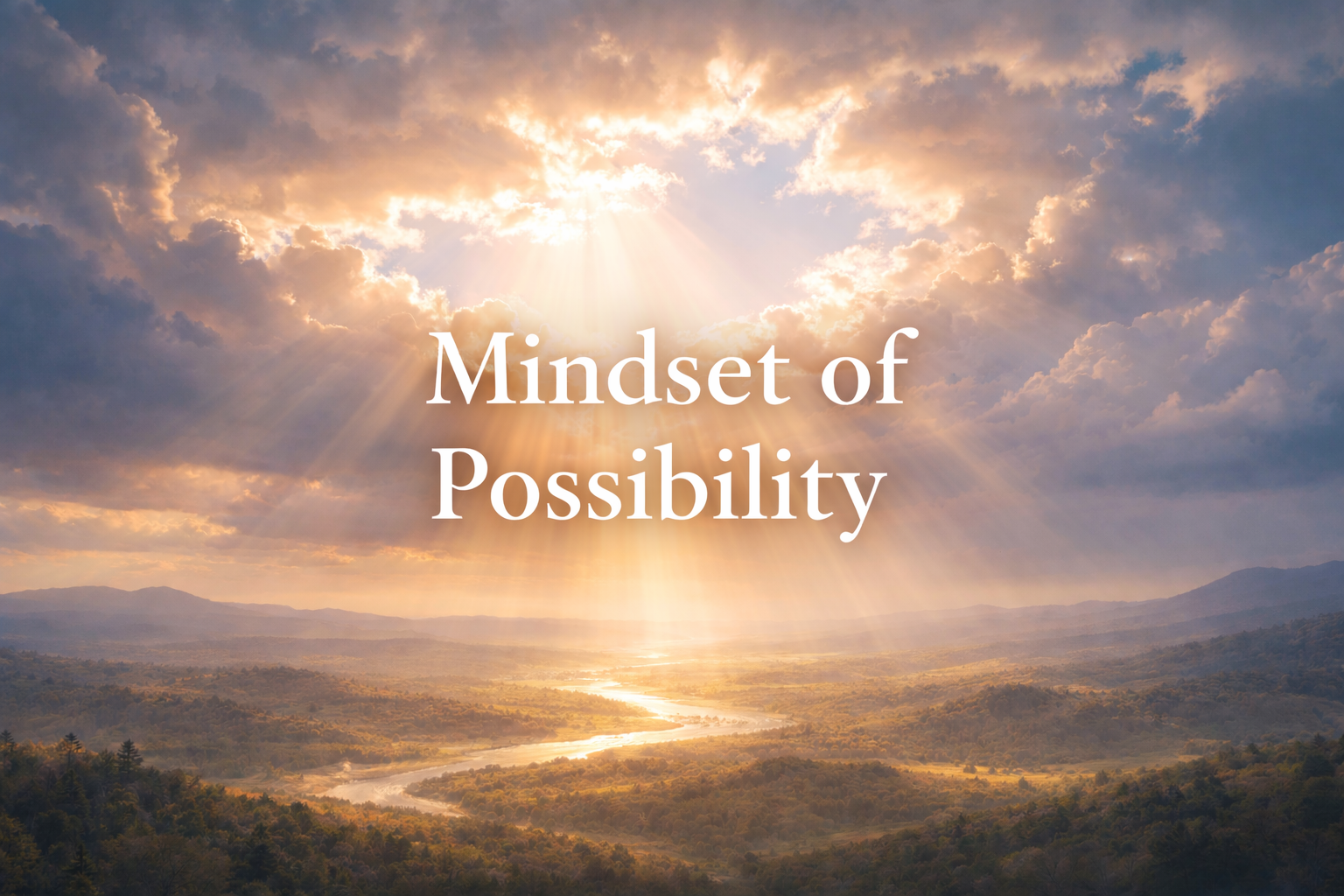 Mindset of Possibility