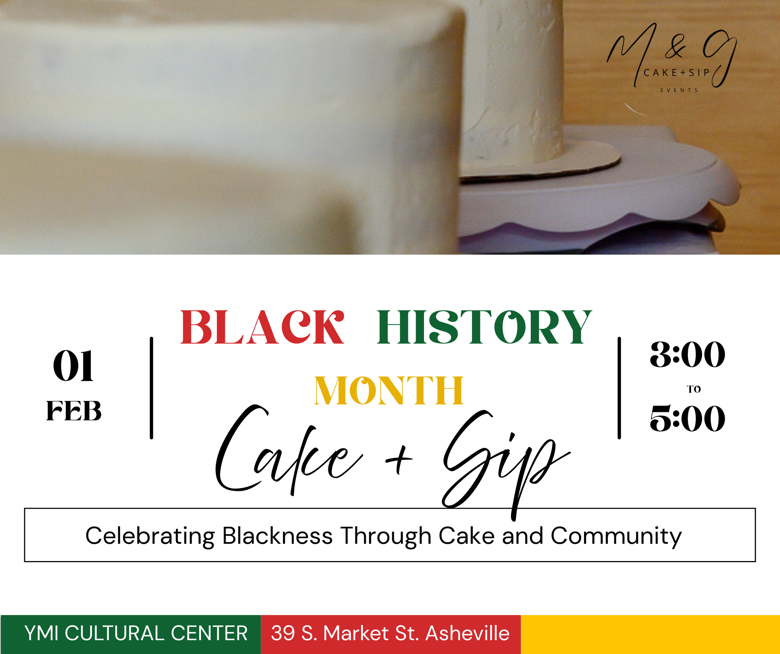 Cake+Sip: Black History Month Event