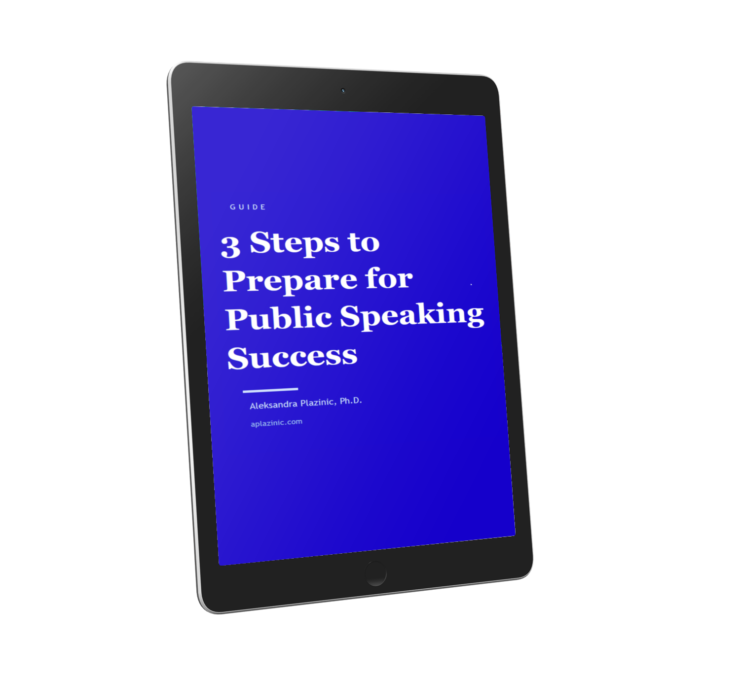 ebook titled '3 Steps to Prepare for Public Speaking Success' by Aleksandra Plazinic, Ph.D., on a tablet screen, with a blue background and white text