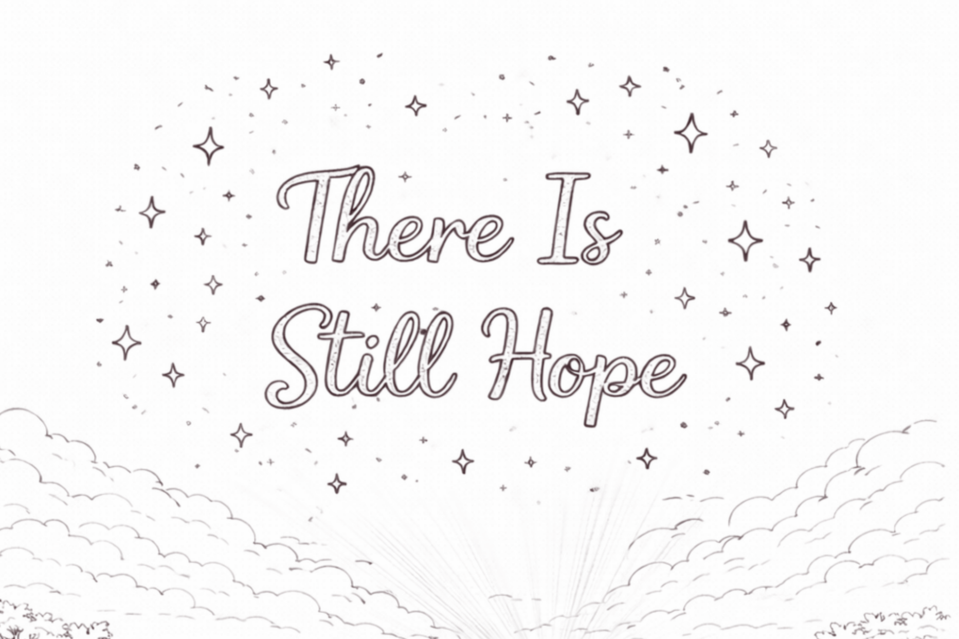 Week 10: There Is Still Hope