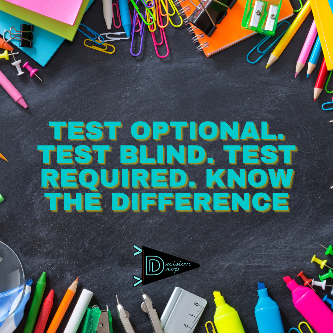 Test Optional, Test Blind, Test Required: What Families Need to Know