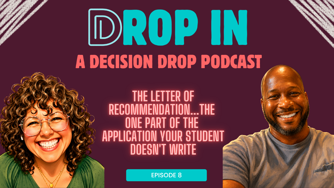Episode 8: College Recommendation Letters: Who to Ask, When to Ask, and What Makes a Strong Letter