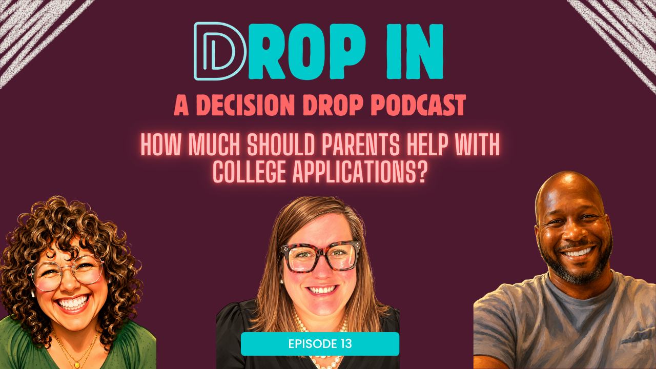 Episode 13: How Much Should Parents Help With College Applications?