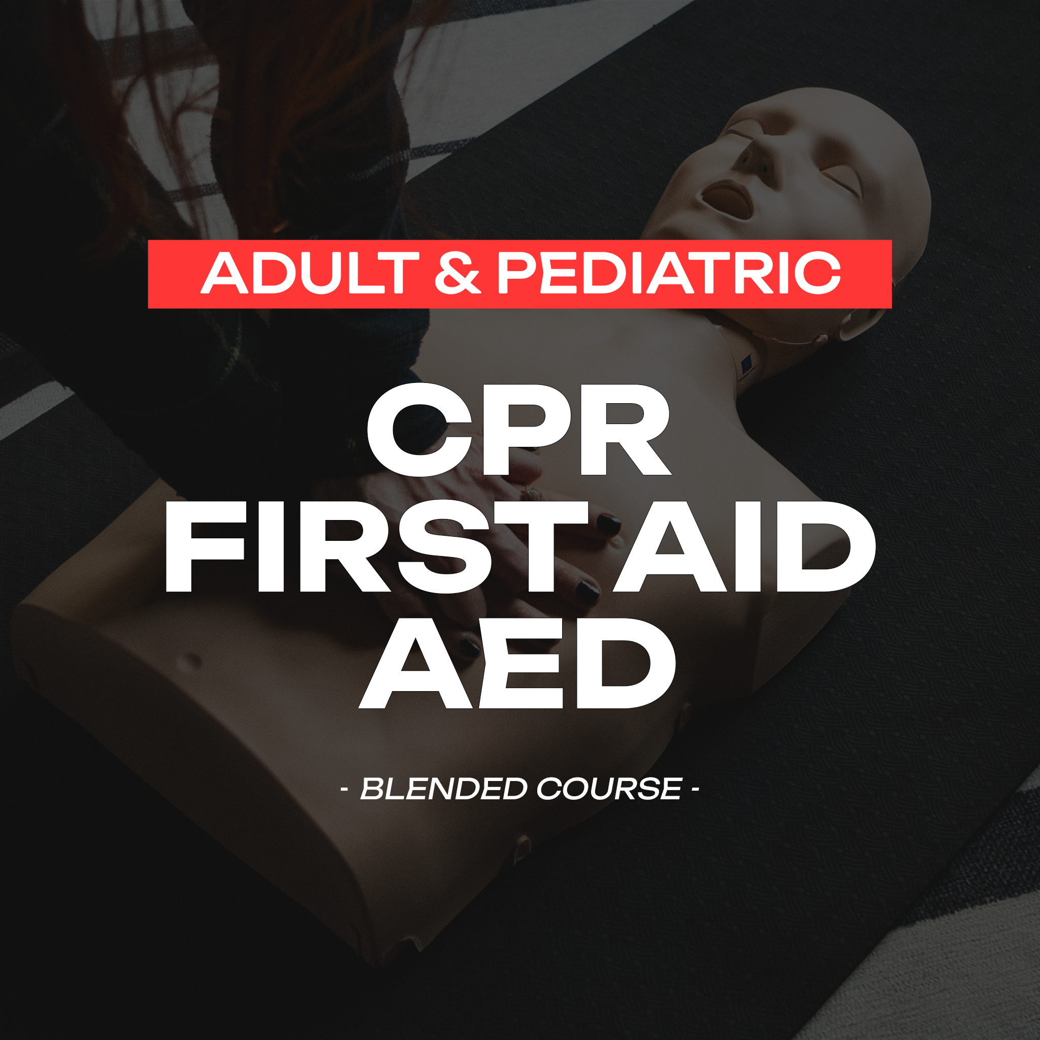 ADULT & PEDICATRIC CPR / FIRST AID / AED  02/07/26
