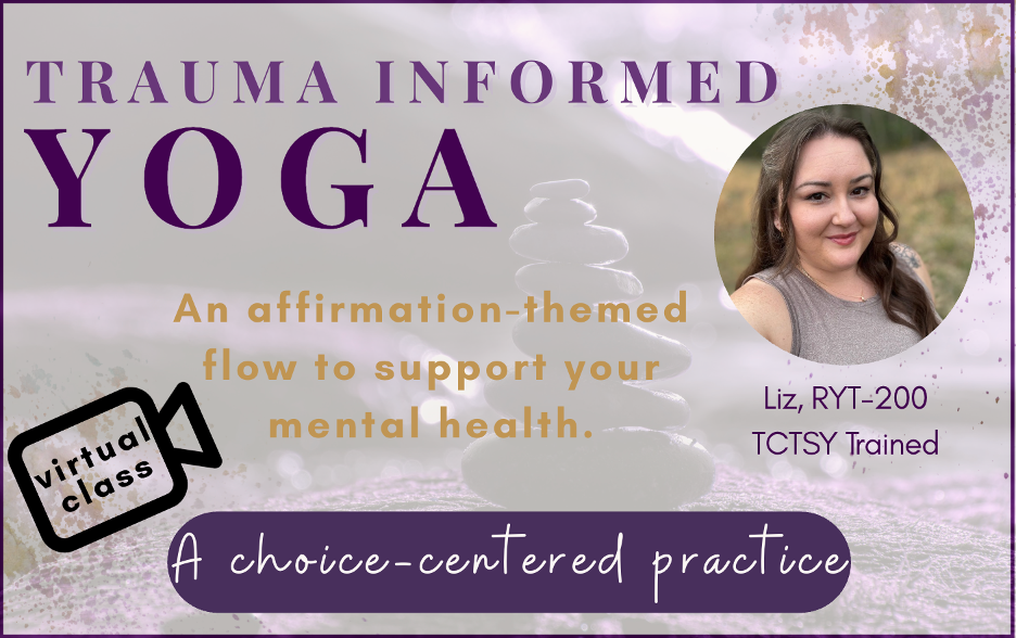Virtual Trauma Informed Yoga