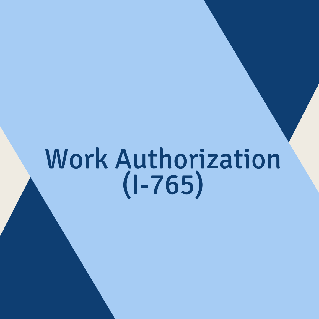 Work Authorization (I-765)