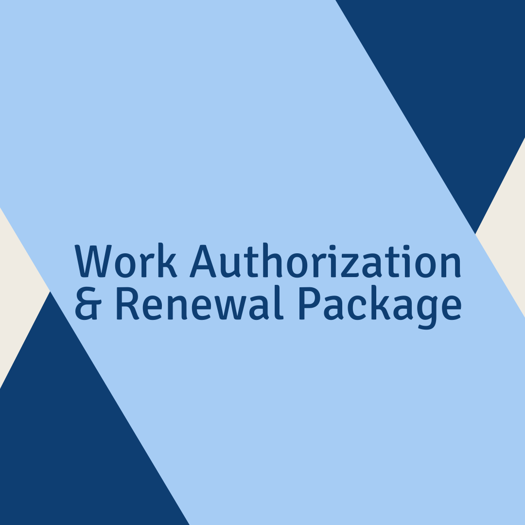 Work Authorization & Renewal Package