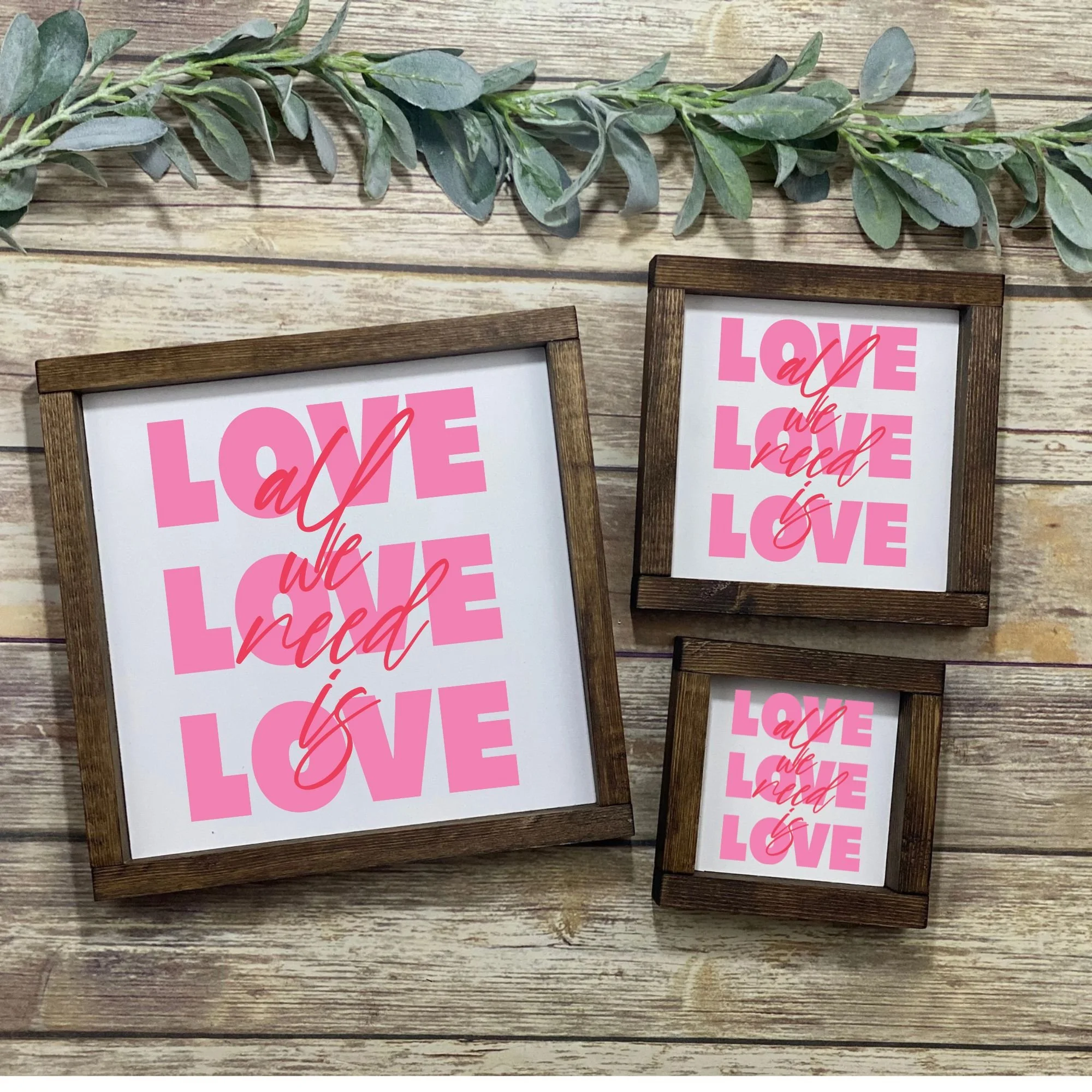 Love is All We Need Farmhouse Sign