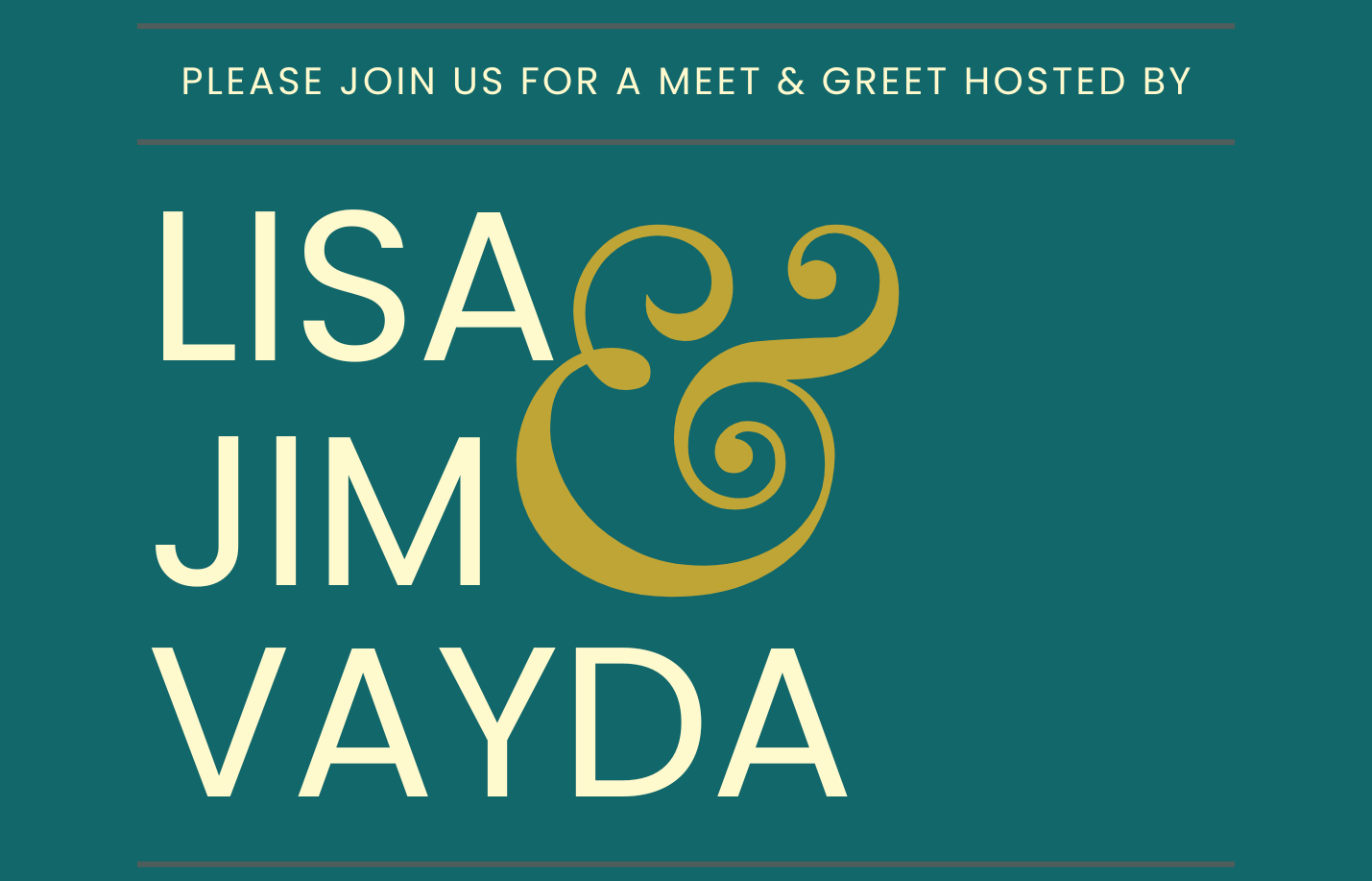 Meet & Greet Hosted by Lisa & Jim Vayda