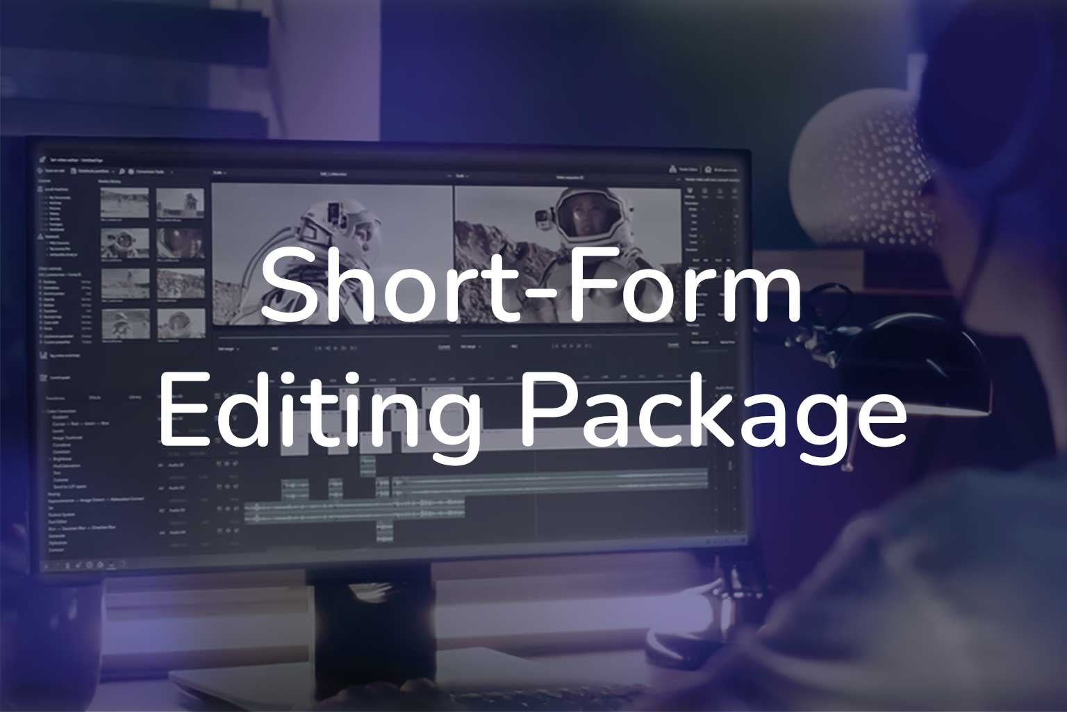 Short_Form_Edit_Package.jpg