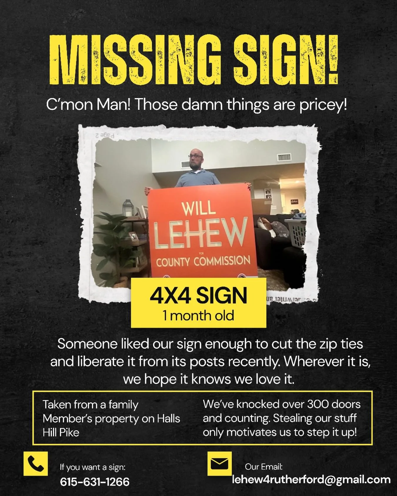 Stealing our signs won&rsquo;t stop our message.  We&rsquo;ve knocked over 300 doors and we aren&rsquo;t stopping!  Seriously, though, someone needs to chill! those big ones are expensive!! #local #politics #signstealingscandal