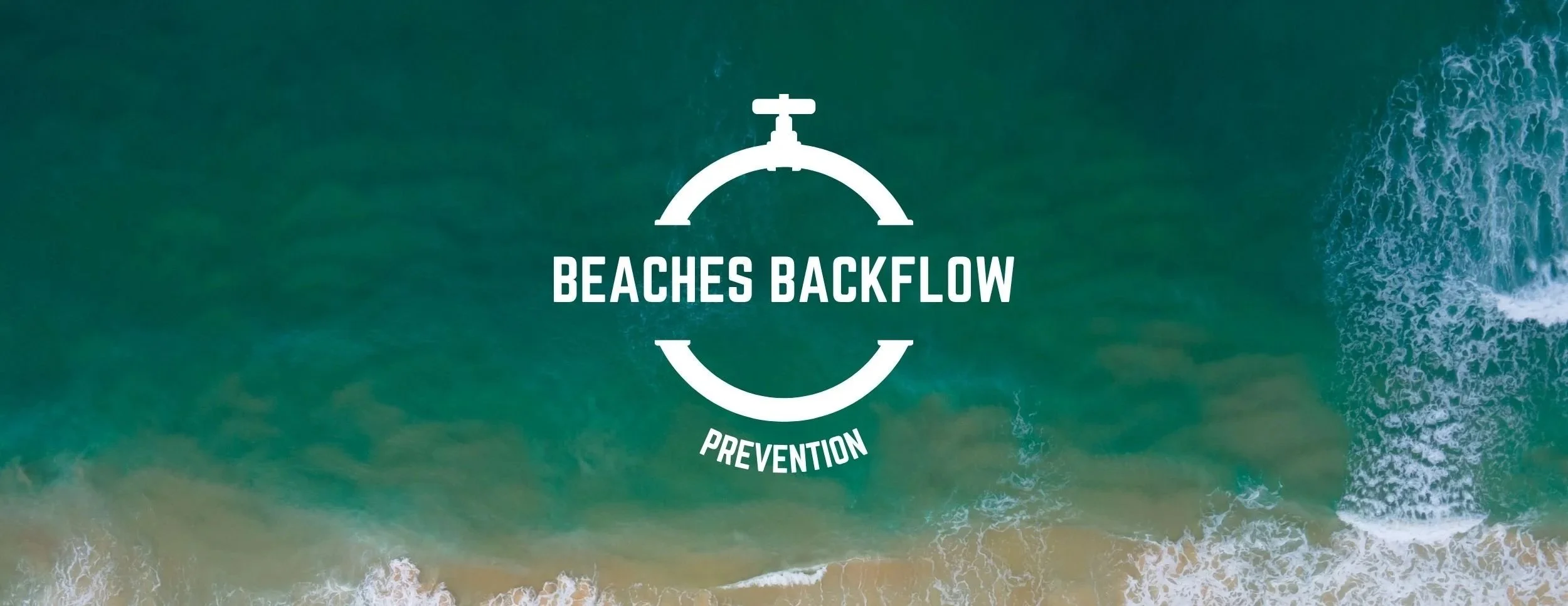 An aerial view of a beach with waves crashing onto the shore, overlaid with a logo that features a water faucet and the text 'BEACHES BACKFLOW PREVENTION'.