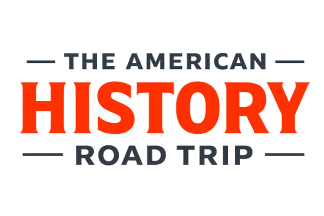 The American History Road Trip Podcast