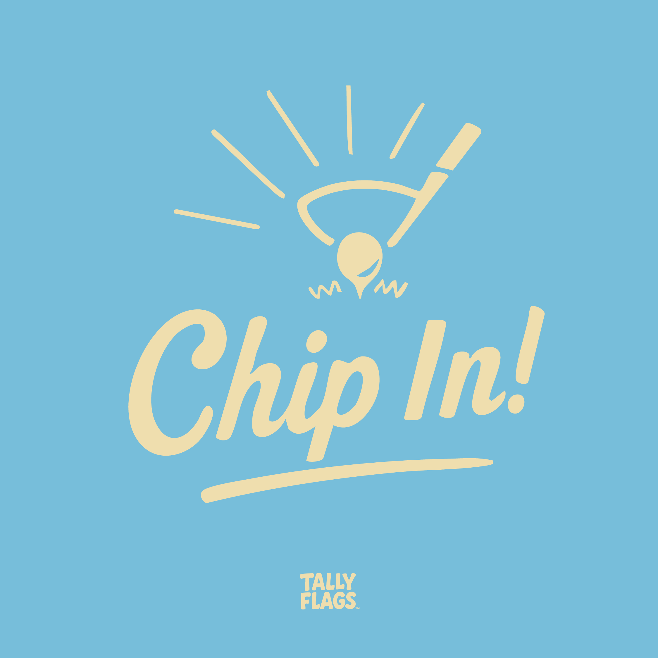 Tally Flags™: Chip In!