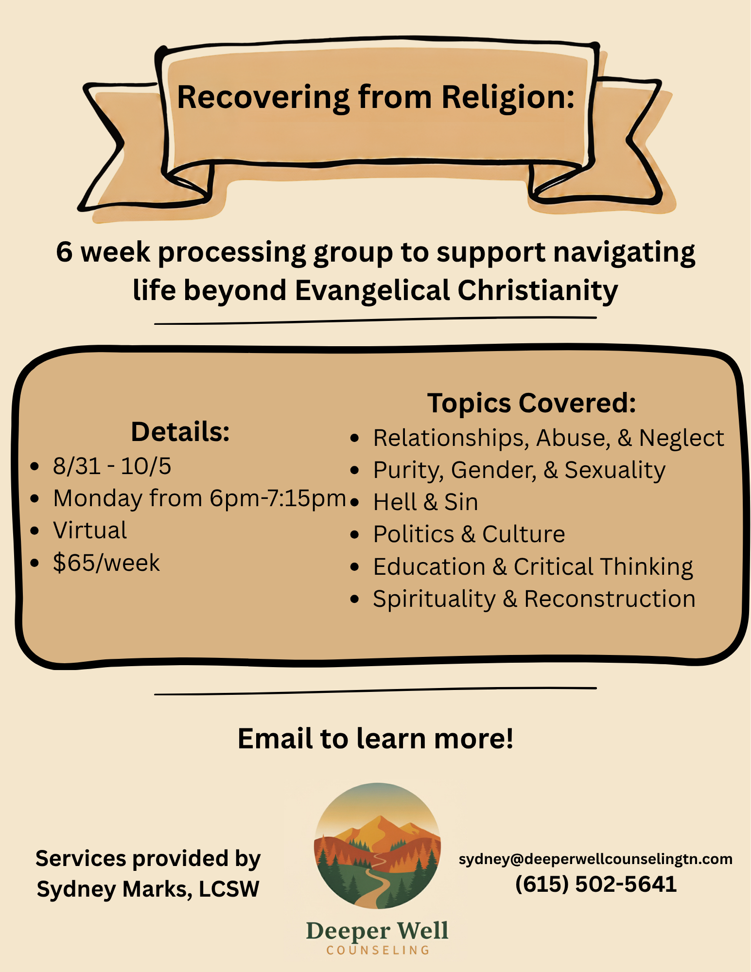 Relationships, Abuse, & Neglect  Purity, Gender, & Sexuality  Hell & Sin  Politics & Culture  Education & Critical Thinking  Spirituality & Reconstruction Nashville Tennessee Support Group Therapy Group Virtual