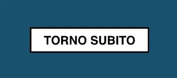 Torno Subito