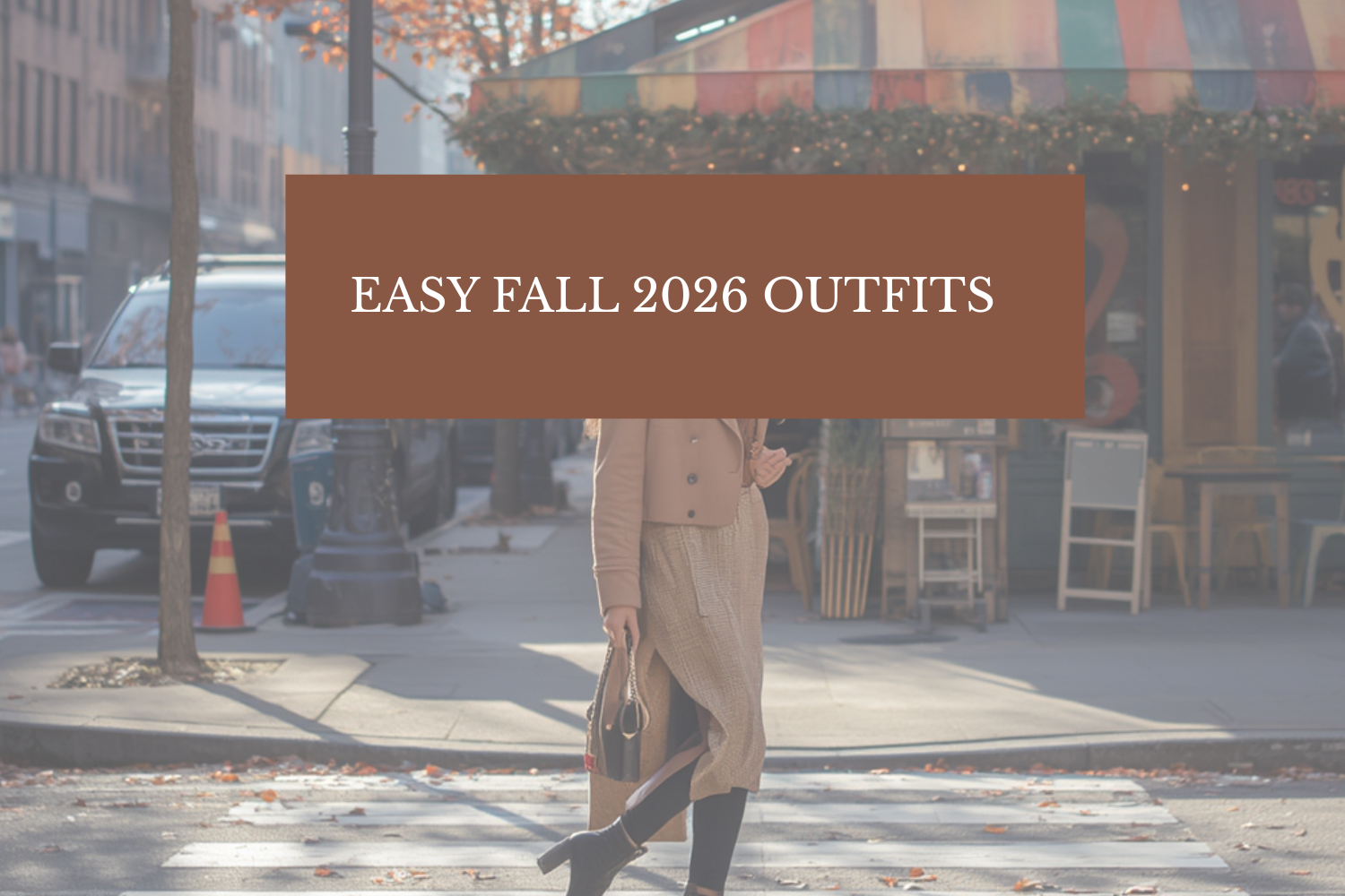 Easy Fall 2026 Outfit Combos
