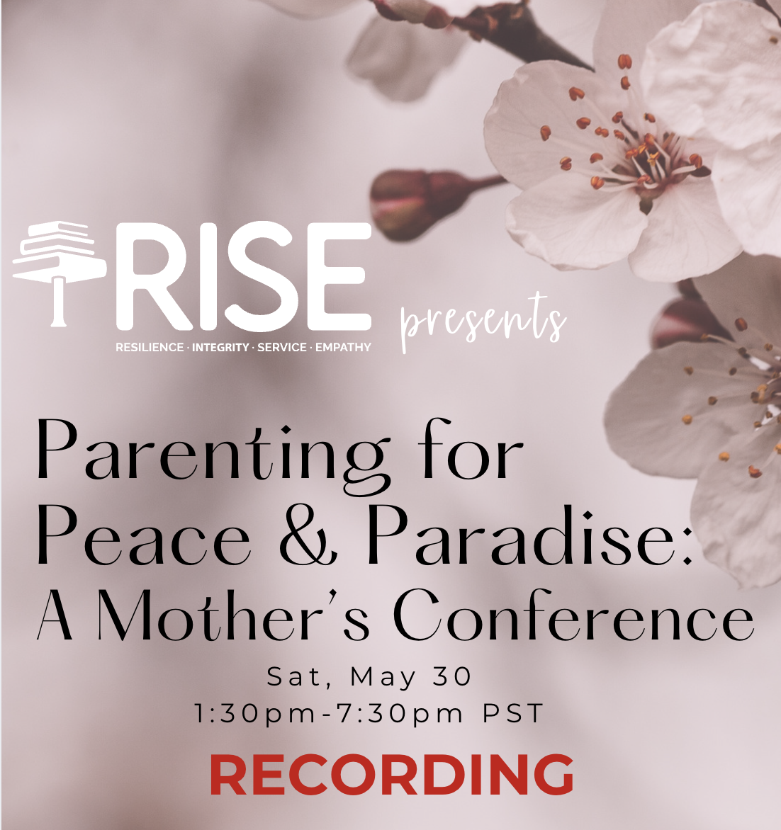 RECORDING: RISE Parenting for Peace and Paradise: A Mother's Conference