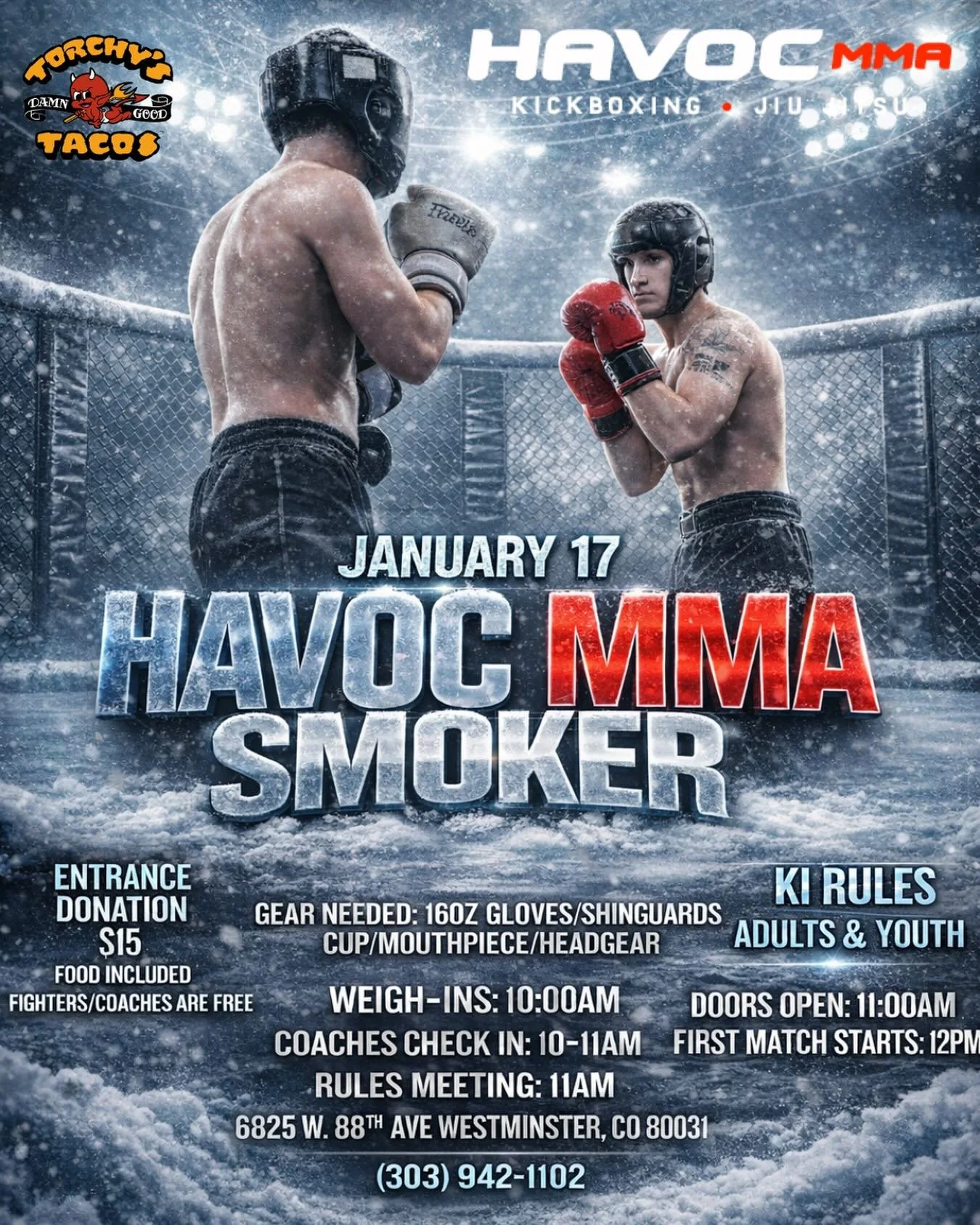 HAVOC MMA Smoker 🥊
📅 January 17
📍 Westminster, CO
🚪 Doors open 11AM | Fights start 12PM
🎟️ $15 donation

#mma #kickboxing #muaythai #colorado #westminister #denver