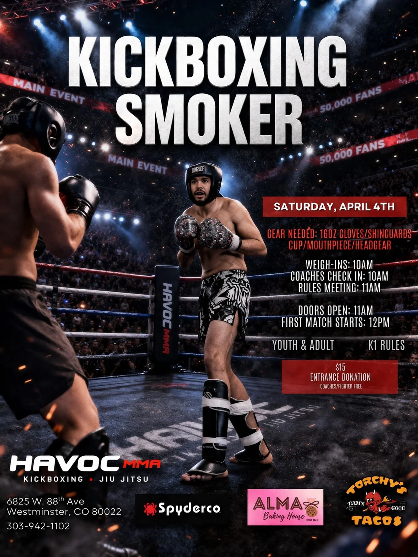📅 Saturday, April 4th

⏰ SCHEDULE:
&bull; Weigh-ins: 10AM
&bull; Coaches Check-in: 10AM
&bull; Rules Meeting: 11AM
&bull; Doors Open: 11AM
&bull; First Match: 12PM

🥊 Youth &amp; Adult | K1 Rules

🎟 $15 Entry Donation
(Coaches &amp; Fighters FREE)