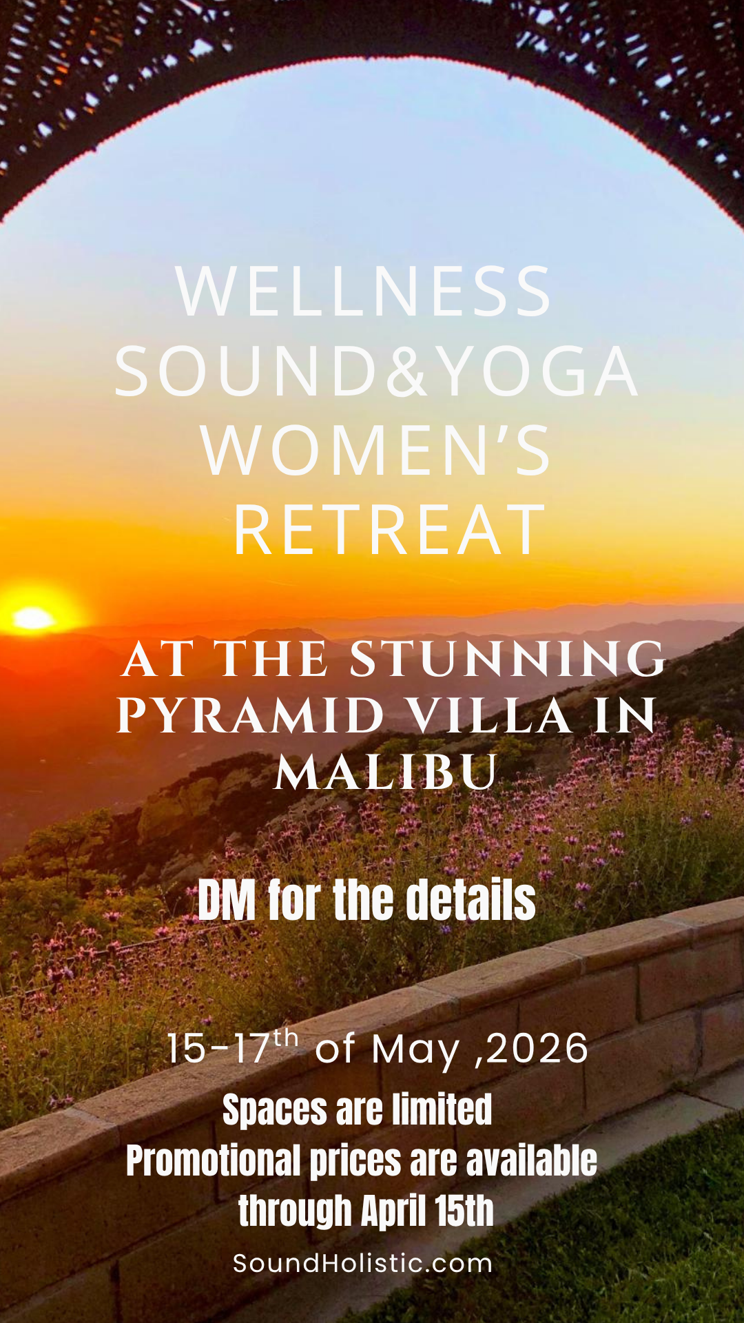 Sunset over mountains with pink and purple flowers in the foreground, promoting a women's wellness, sound, and yoga retreat at Pyramid Villa in Malibu from May 15-17, 2026.