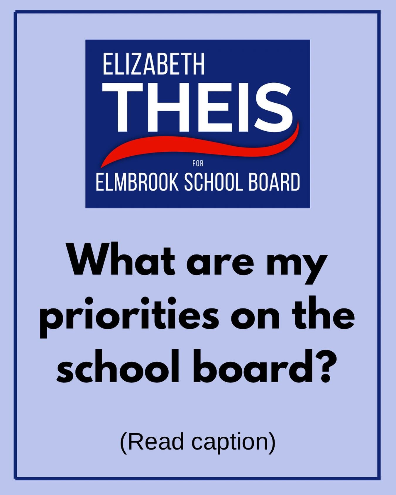 I&rsquo;m running for the Elmbrook School Board because I care about the student experience. To prioritize the student experience we must ensure that we have: curriculum that meets the needs of all of our students (from interventions to extensions an