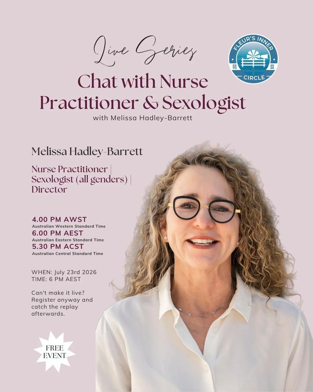 Live Series - Chat with Nurse Practitioner & Sexologist Melissa Hadley-Barrett. July 23 2026. 6 pm. 4 pm AWST, 6 pm AEST 5.30 ACST