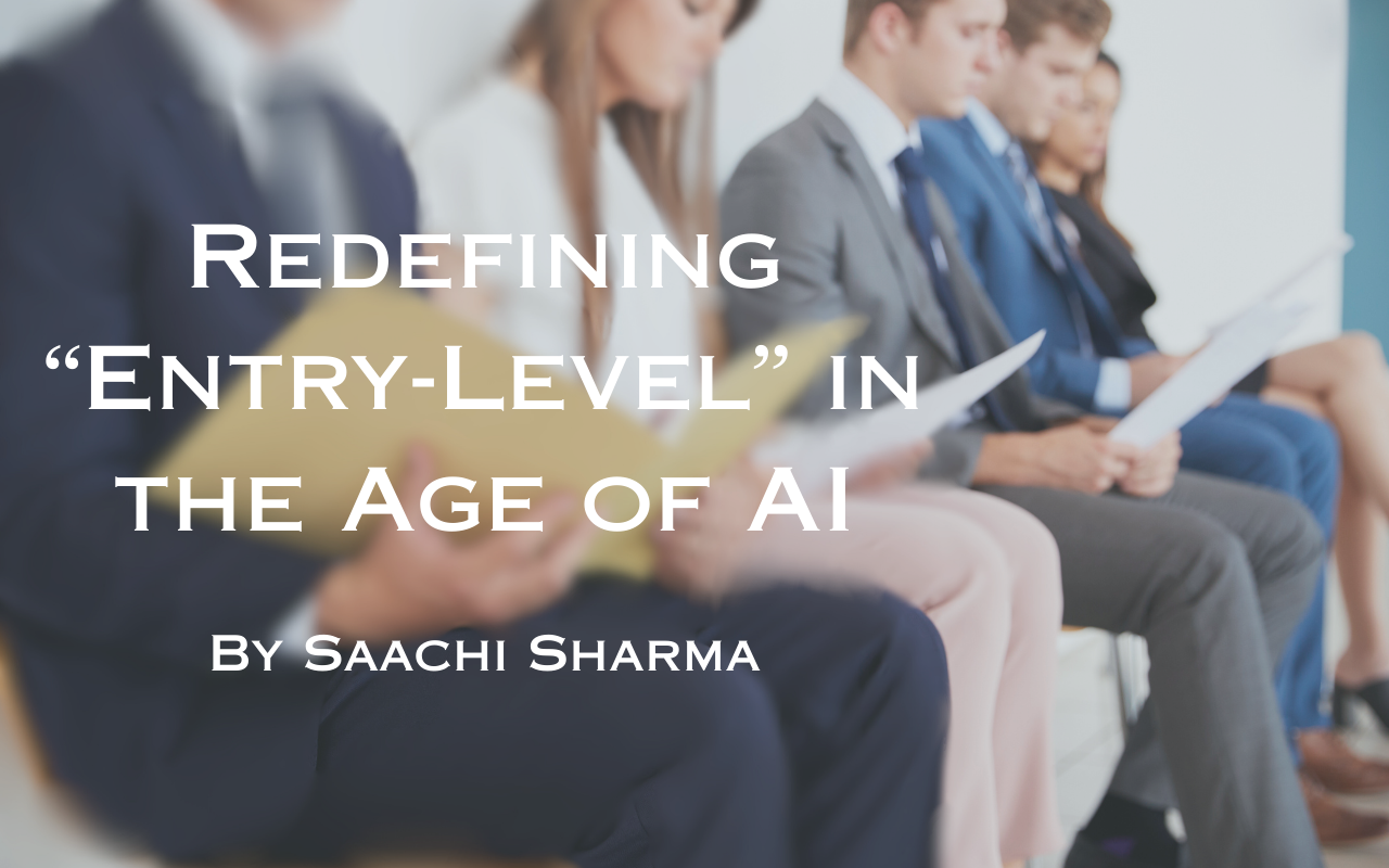 Redefining “Entry-Level” in the Age of AI