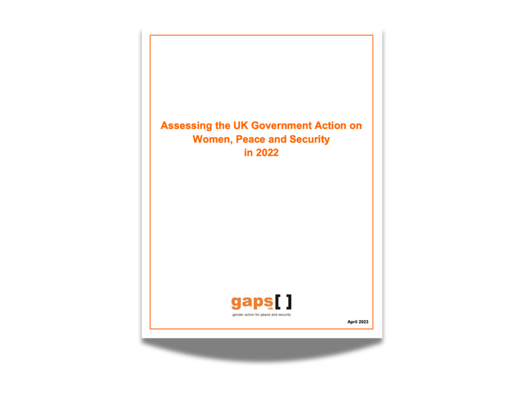 Assessing UK Government Action on Women, Peace and Security in 2022: GAPS Shadow Report