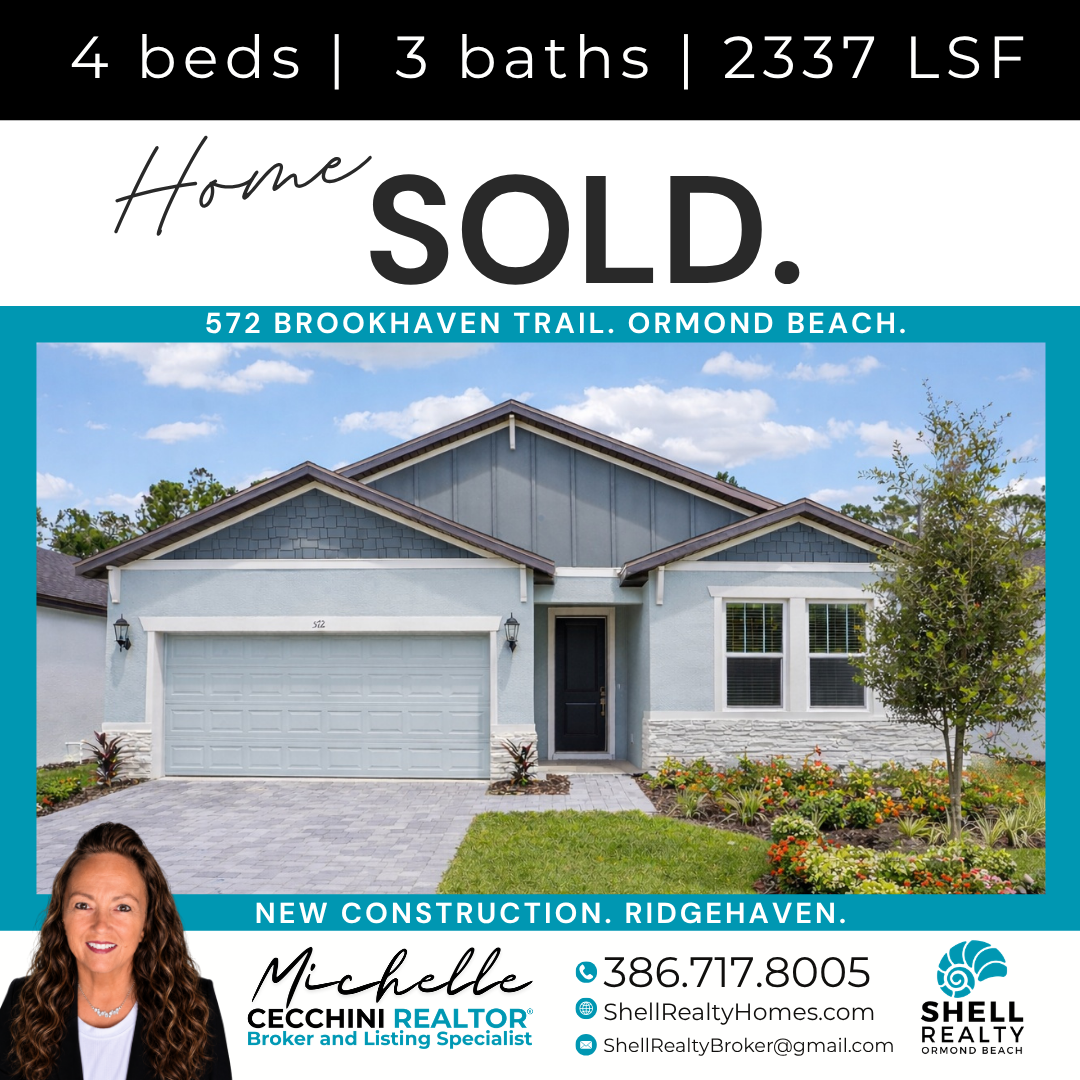 Real estate listing sign for a recently sold home at 572 Brookhaven Trail, Ormond Beach. The sign features a photo of a new construction house with a blue exterior, a two-car garage, and a landscaped front yard. It includes contact information for Mi