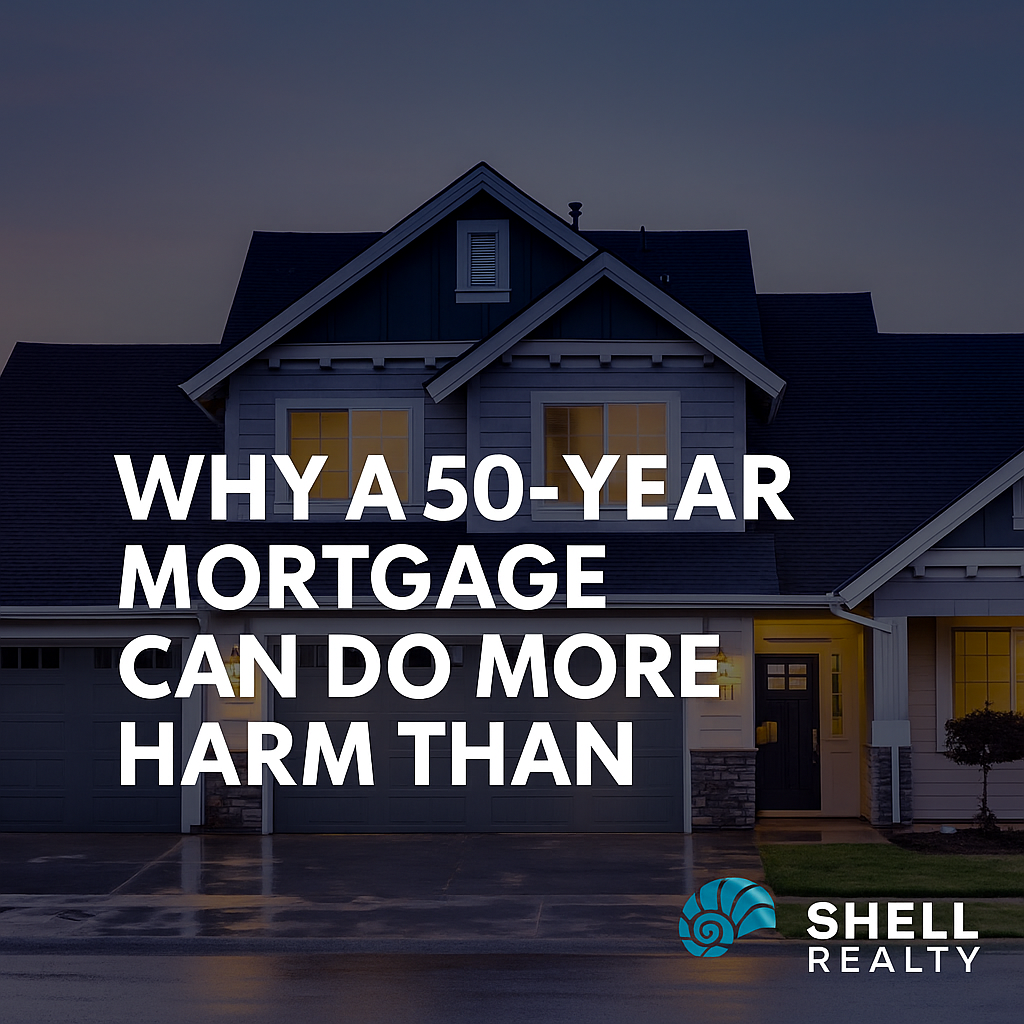 Why a 50-Year Mortgage Can Do More Harm Than Good