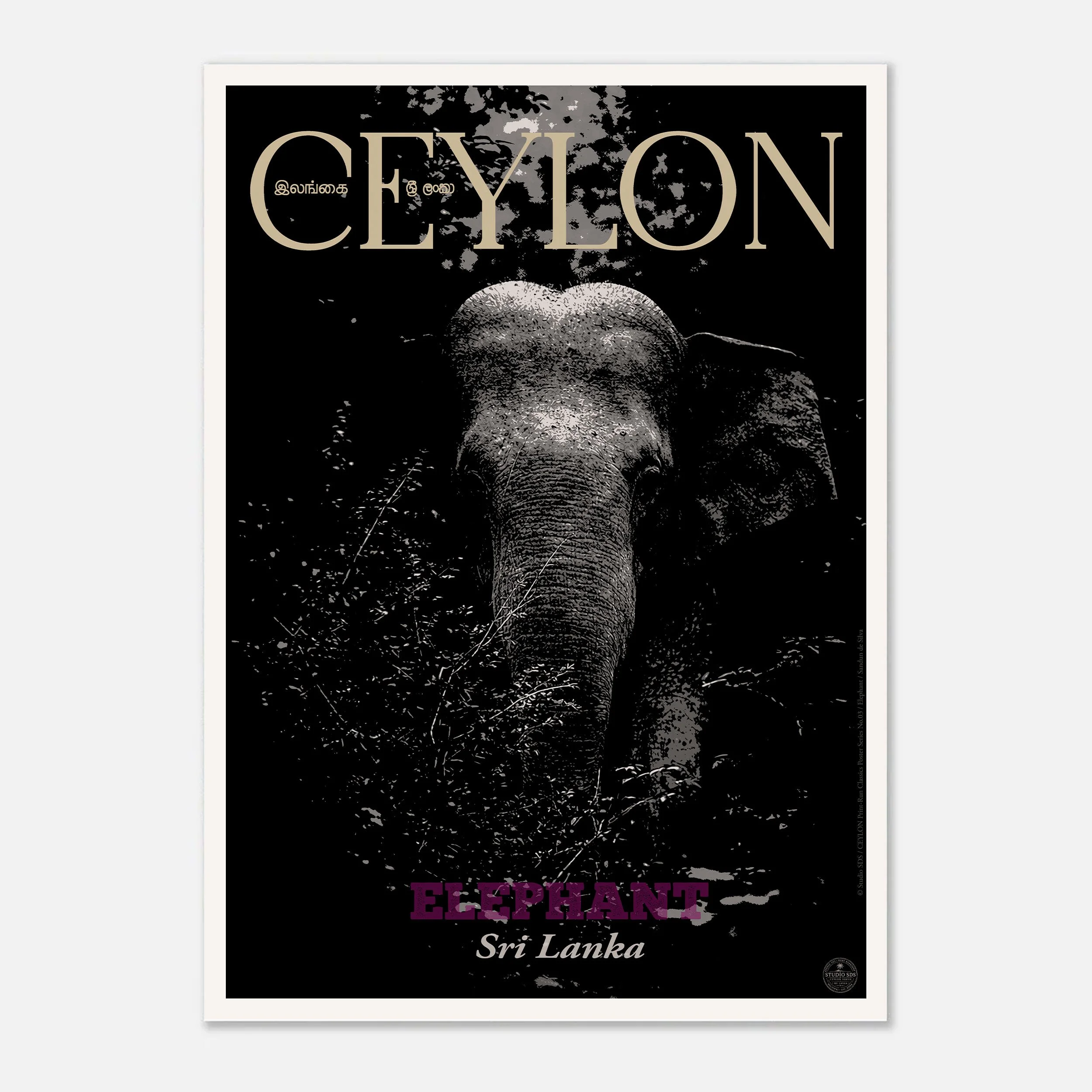 No.03 — Elephant_CEYLON Print-Run Classic Poster Series_50x70cm_300dpi_Photographed by Sandun de Silva_Mockup.jpg