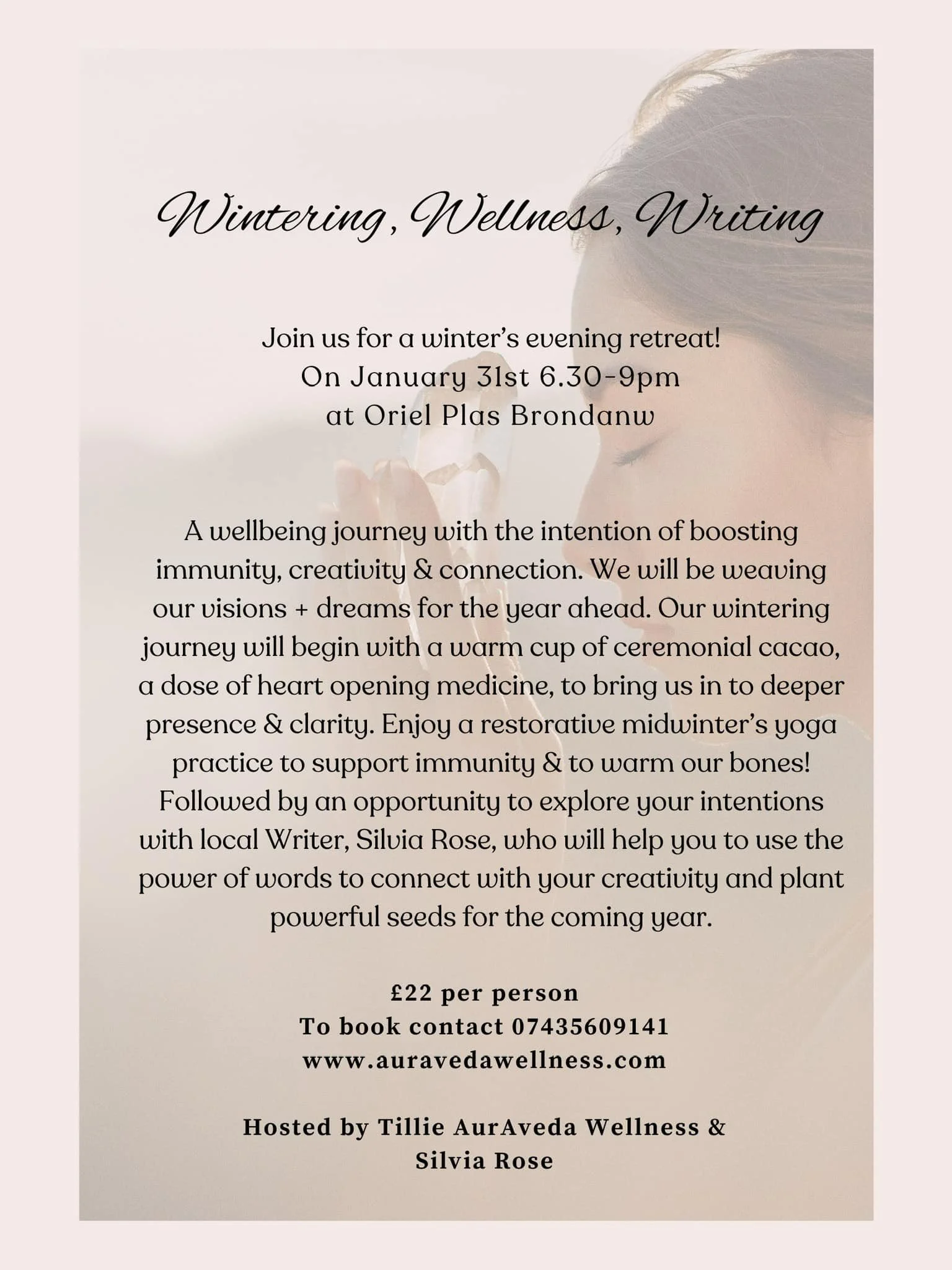 A flyer for a winter wellness and writing retreat, featuring a background image of a woman with closed eyes and a soft expression, holding a cup near her mouth. The text describes the event details, goals, and contact information.