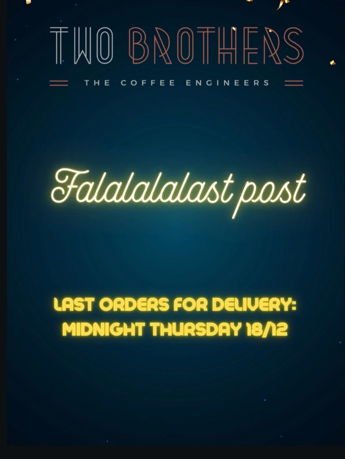 As Christmas gets closer, make sure you leave enough time to get your Christmas coffee in. 

Any orders placed before 23/12 will be sent tracked 24, but if you want that extra piece of mind, we&rsquo;re recommending you order before midnight 18/12. 
