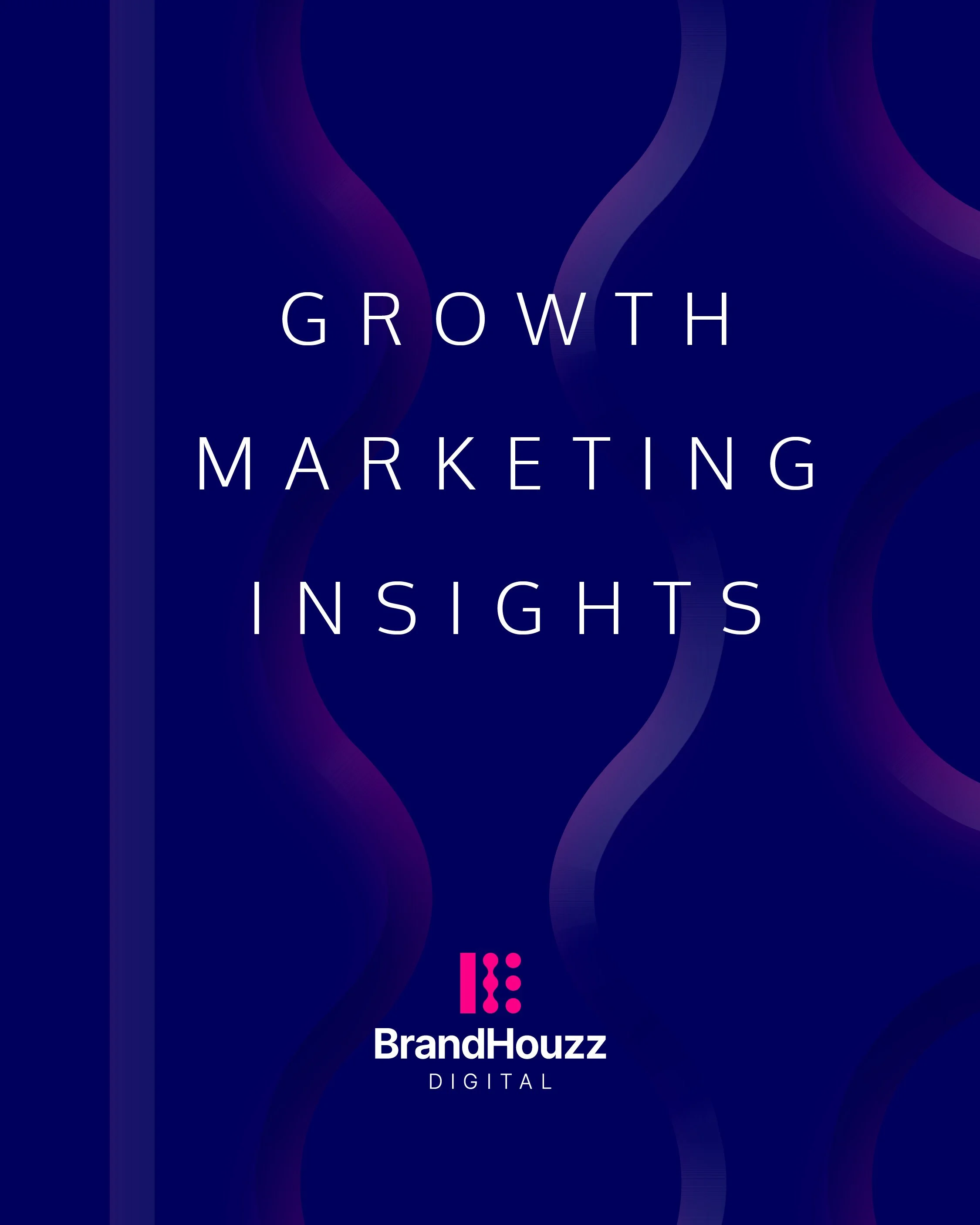 Growth Marketing Insights