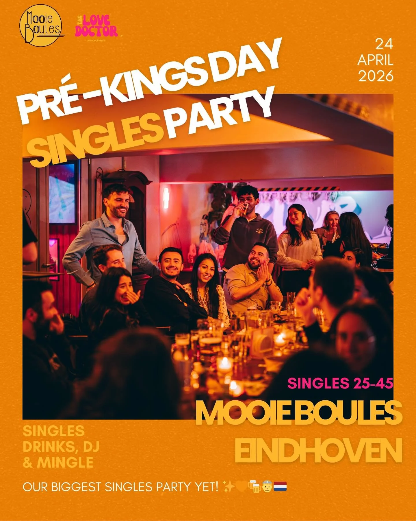 DON&rsquo;T MISS OUR BIGGEST SINGLES PARTY YET!🤴🍻✨🪩🧡

Love, mingling, dj, dancing, drinks and a lot of fun! 🪩🧡🍻

📅 Friday the 24th of April
📍 Mooie Boules, Eindhoven
⏰ 19:00 - 22:00 u
For singles between 25 - 45🧡

Get your EARLY BIRD ticket