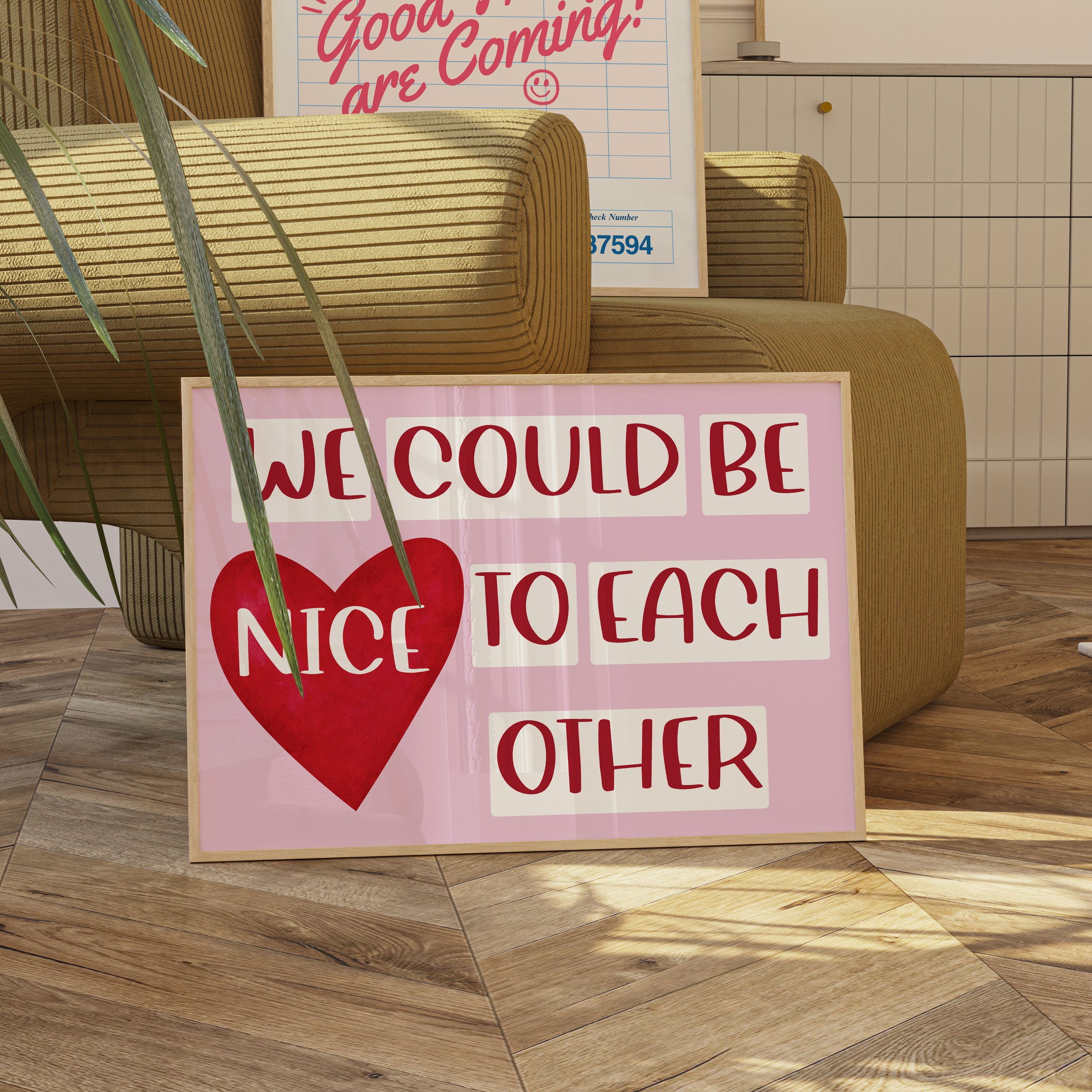 We Could Be Nice Art Print