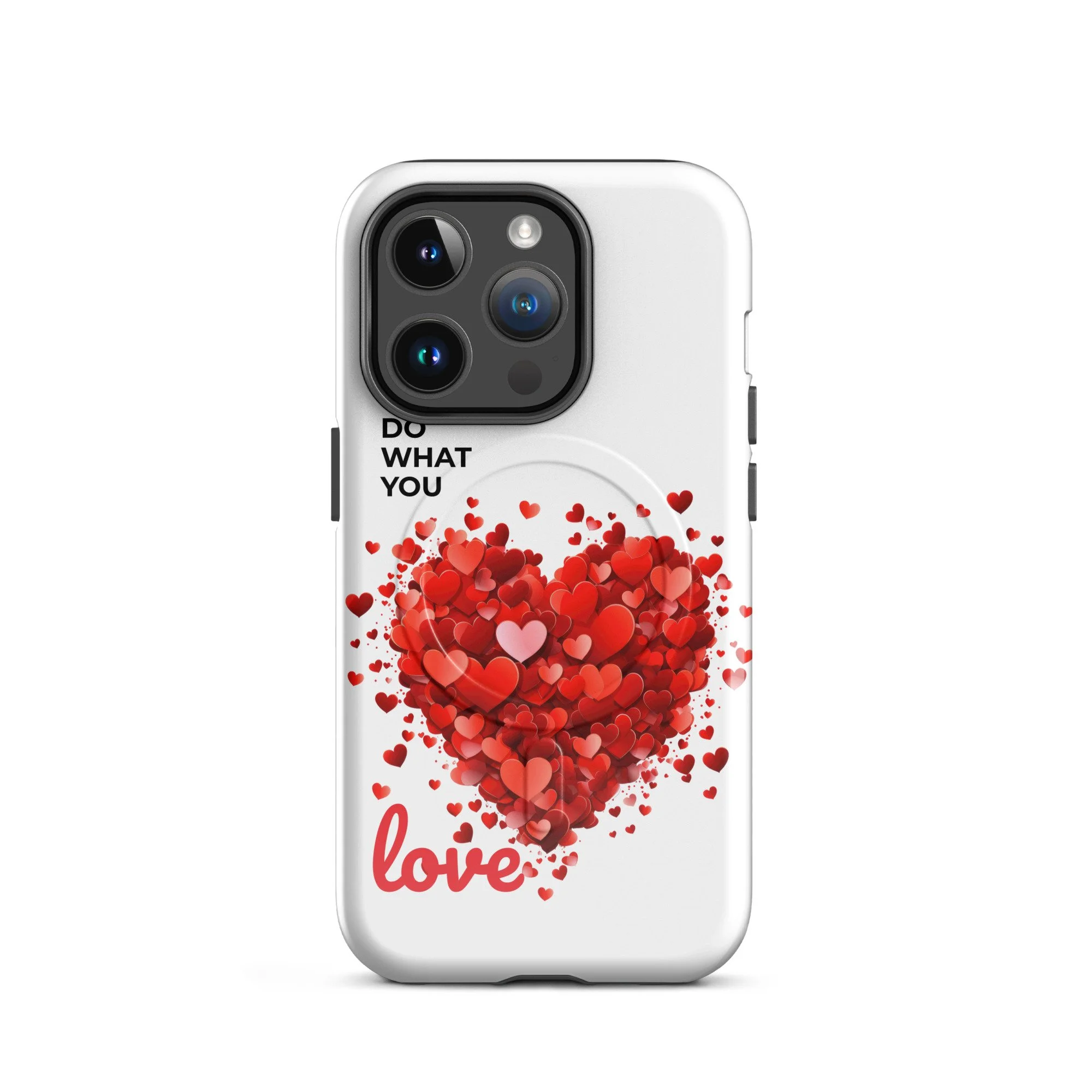 MagSafe® tough case Do what you Love! for iPhone®