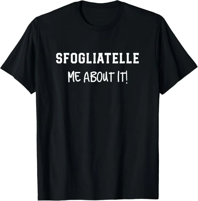 Funny Sfogliatelle T-Shirt