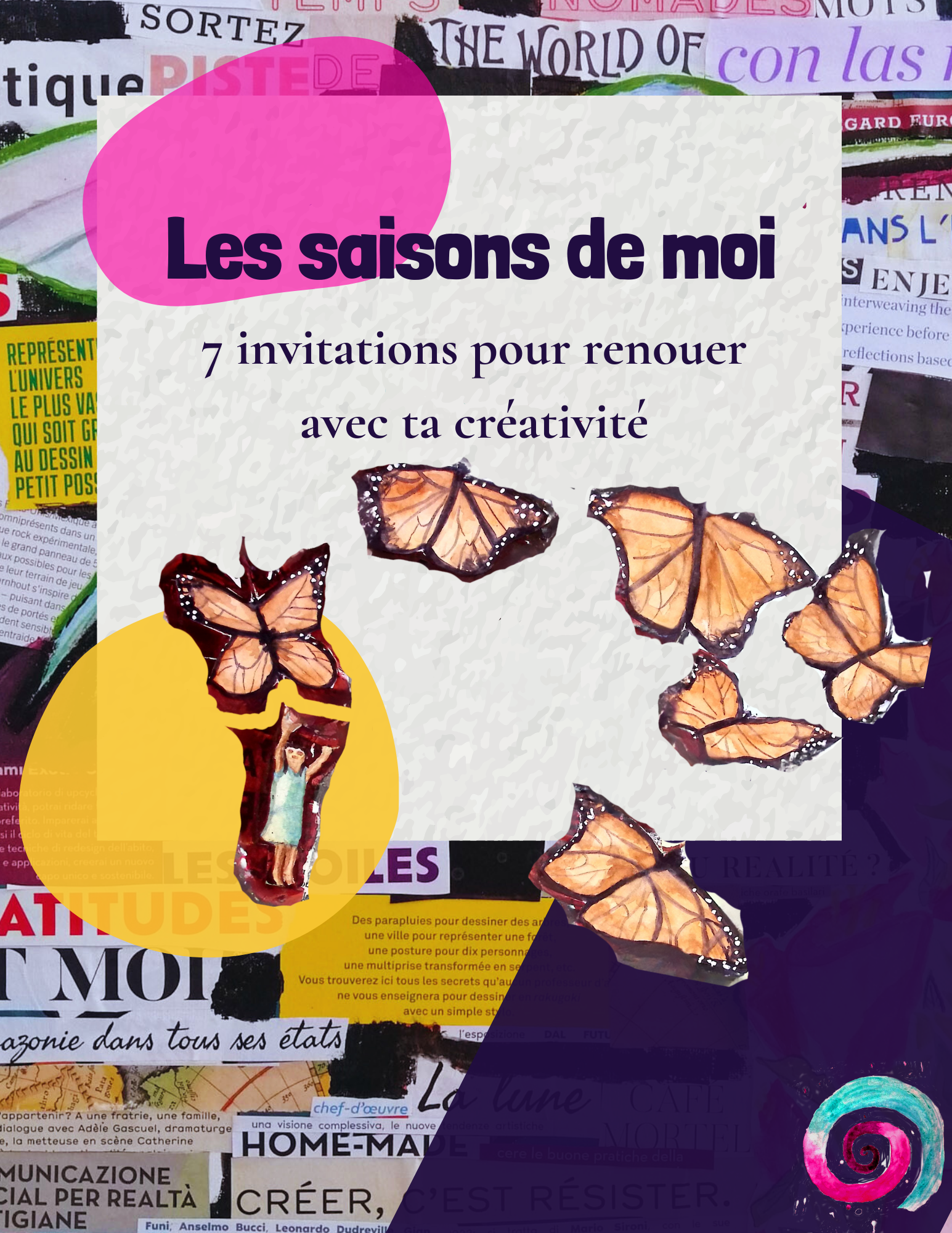 Les saisons de moi— 7 invitations pour renouer avec ta créativité