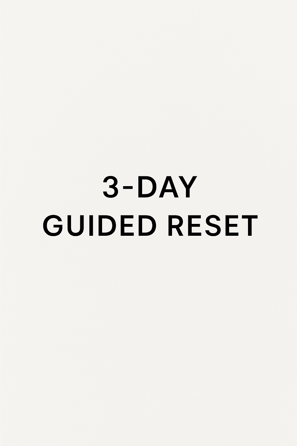 3 Day Guided Reset