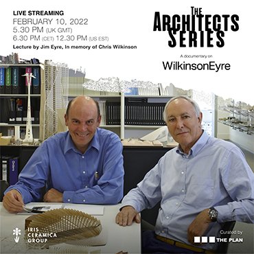 Iris Ceramica - The Architects Series - WilkinsonEyre - New Date