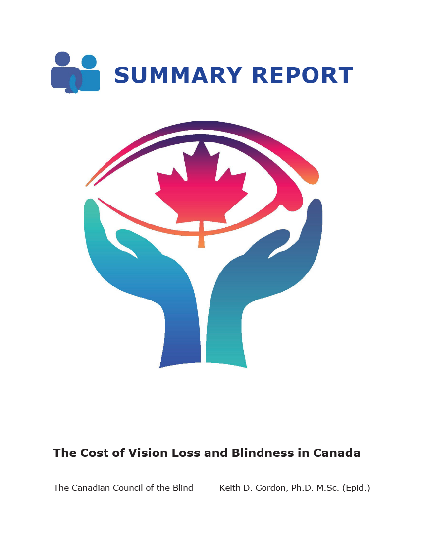 Cover thumbnail for Summary Report: The Cost of Vision Loss and Blindness in Canada