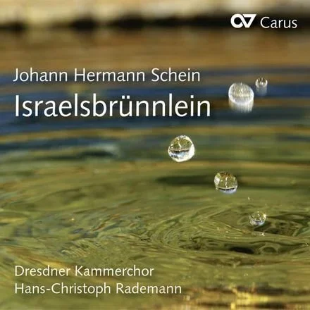 Johann Hermann Schein: Israelsbrünnlein (2012)